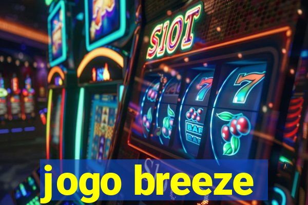 jogo breeze